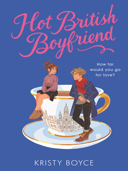 Title details for Hot British Boyfriend by Kristy Boyce - Wait list